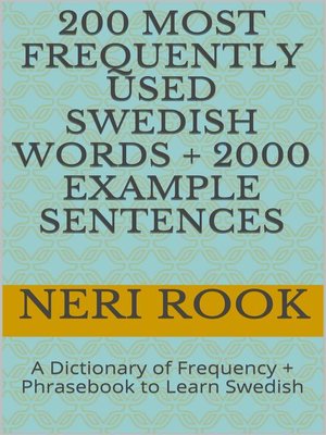 cover image of 200 Most Frequently Used Swedish Words + 2000 Example Sentences